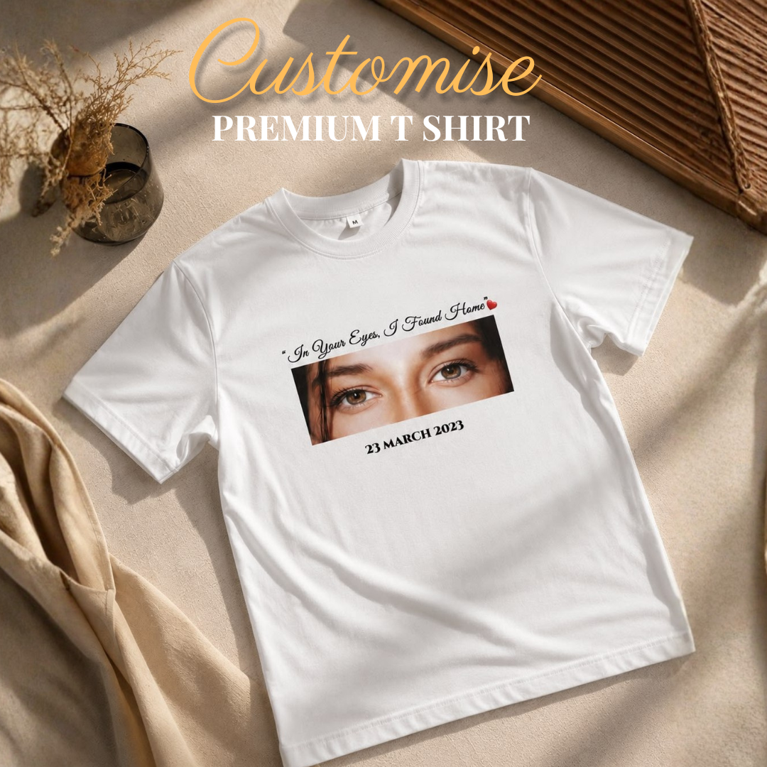 Customise T-Shirt - Premium Fabric - Open Parcel Before Payment
