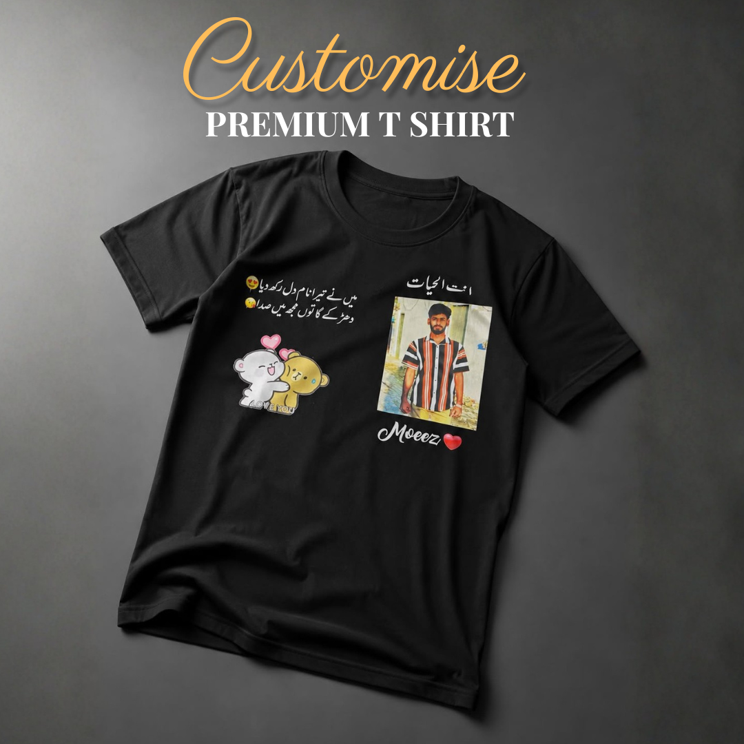 Customise T-Shirt - Premium Fabric - Open Parcel Before Payment